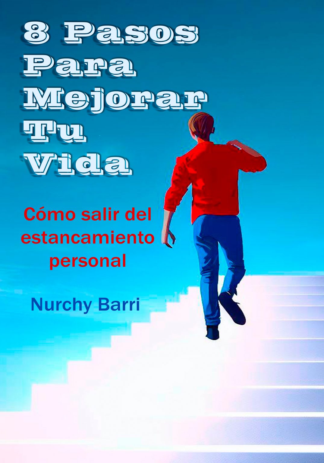 8 pasos para mejorar tu vida